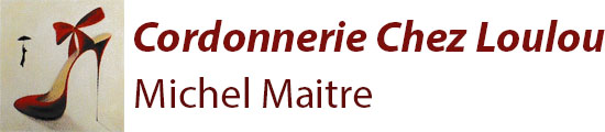 Cordonnerie Chez Loulou Michel Maitre
